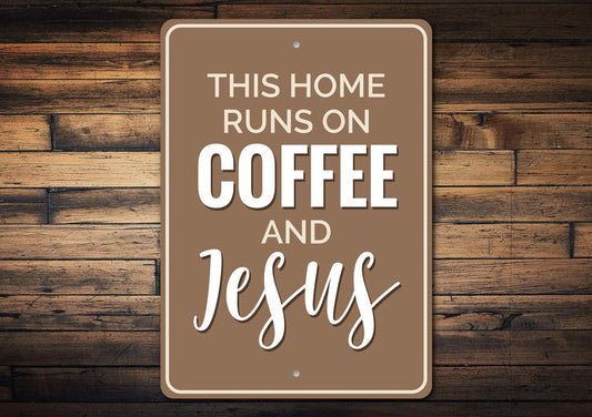 Coffee and Jesus Sign
